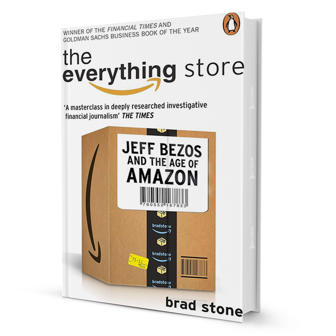 The Everything Store - Jeff Bezos And The Age Of Amazon By Brad Stone