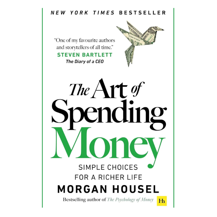 The Art Of Spending Money By Morgan Housel
