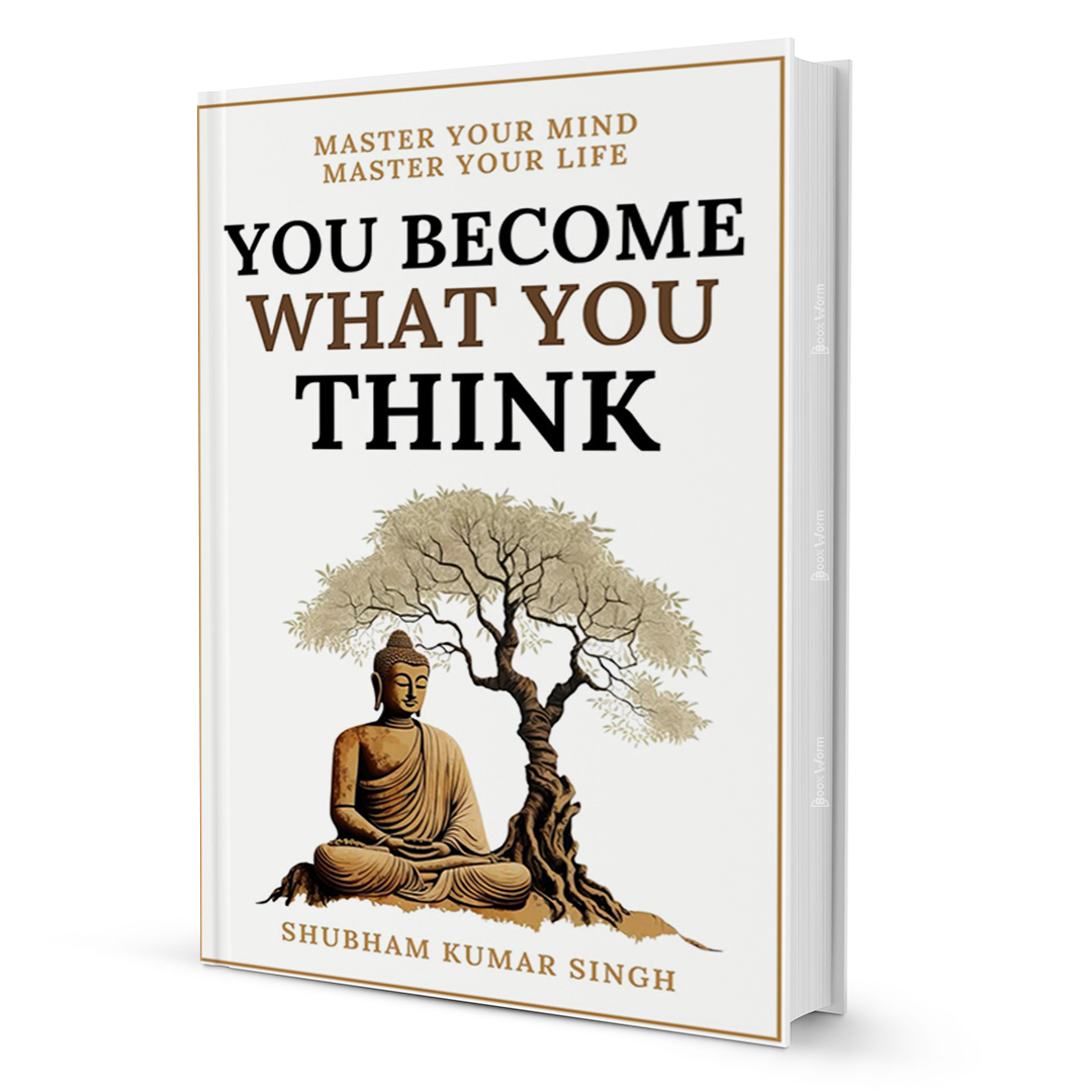 You Become What You Think By Shubham Kumar Singh