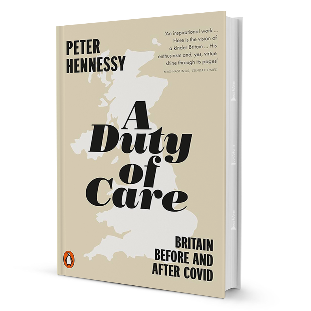 A Duty Of Care By Peter Hennessy - BooxWorm