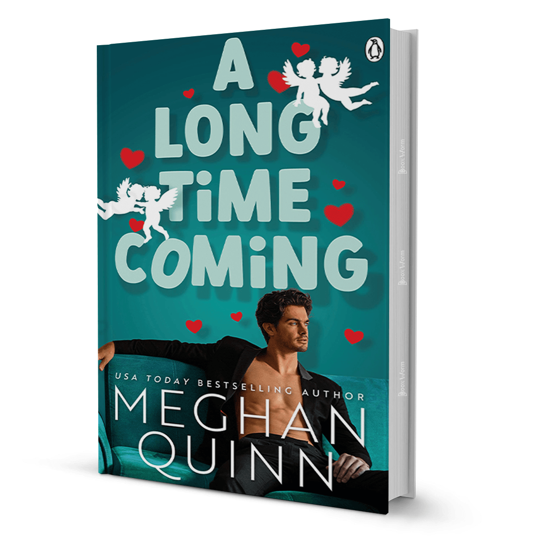 A Long Time Coming By Meghan Quinn - BooxWorm