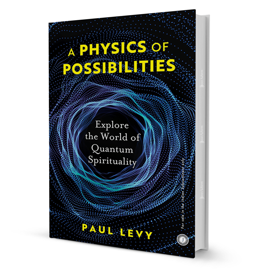 A Physics Of Possibilities by Paul Levy - BooxWorm