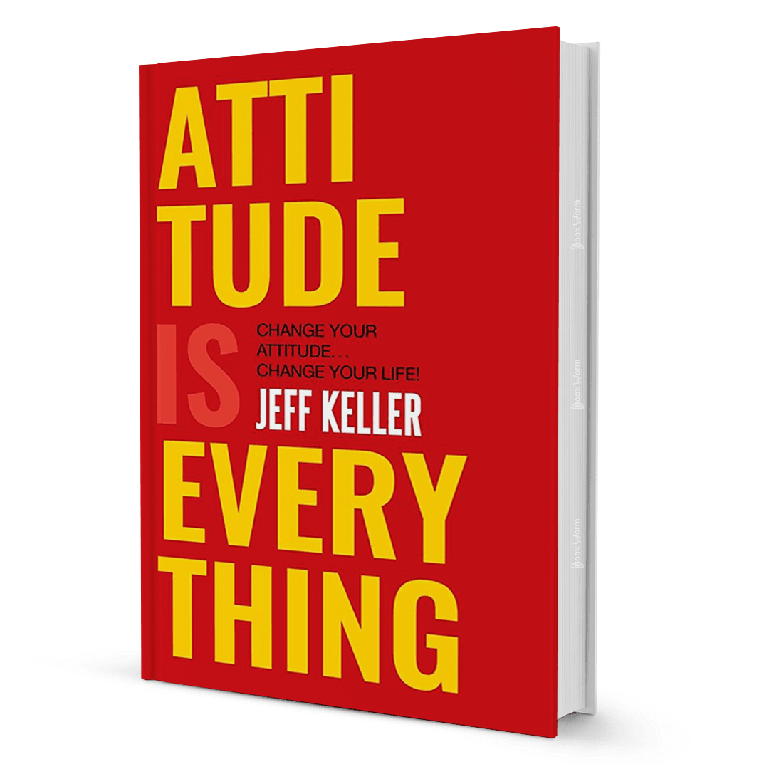 Attitude is Everything by Jeff Keller - BooxWorm