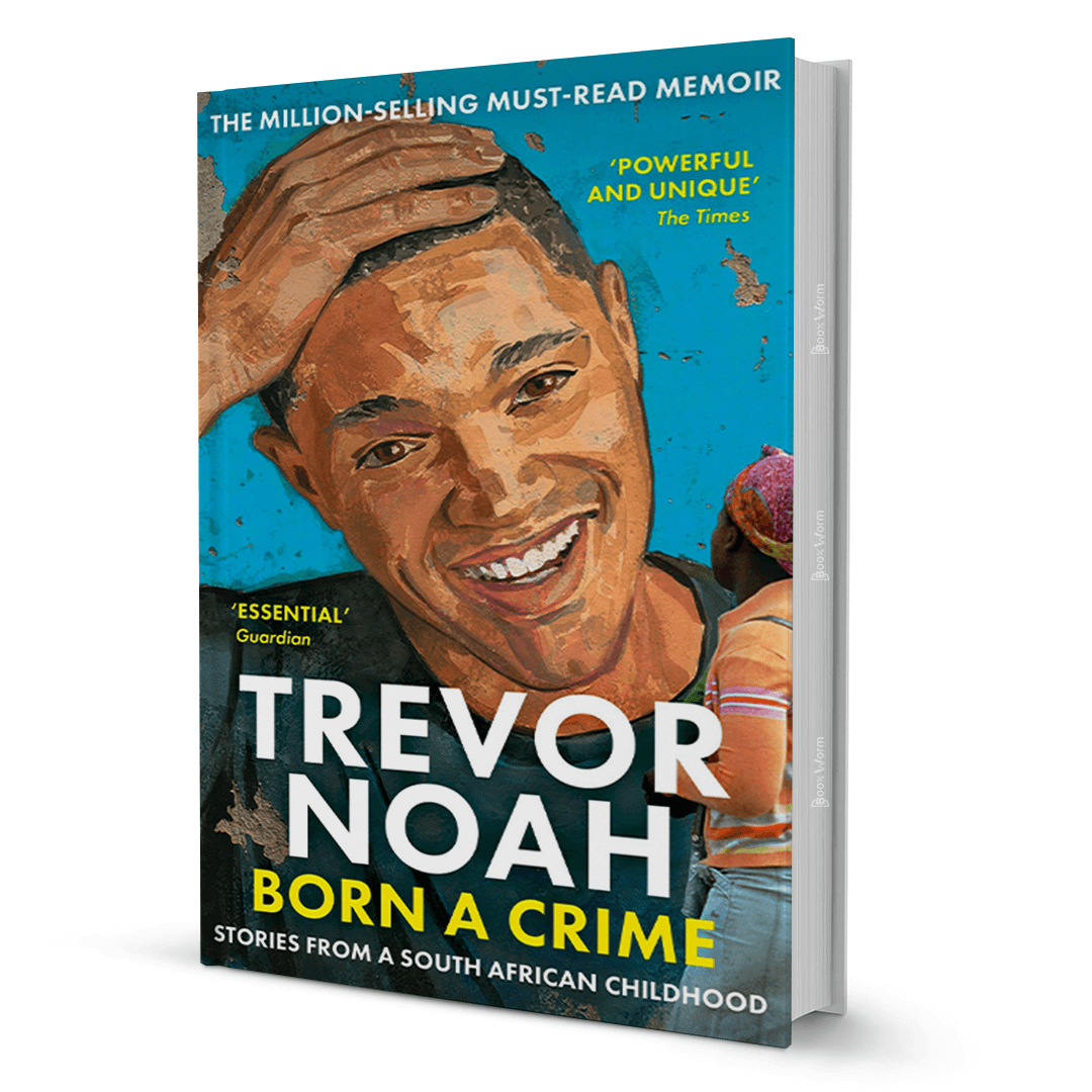 Born A Crime By Trevor Noah - BooxWorm