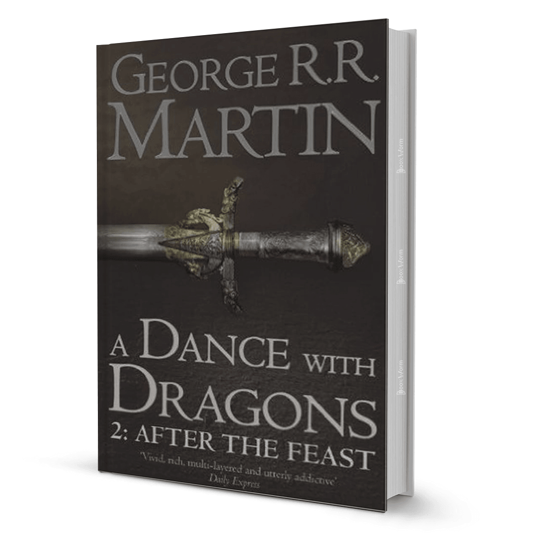 Dance With Dragons After The Feast (Part Two) By George R.R Martin - BooxWorm