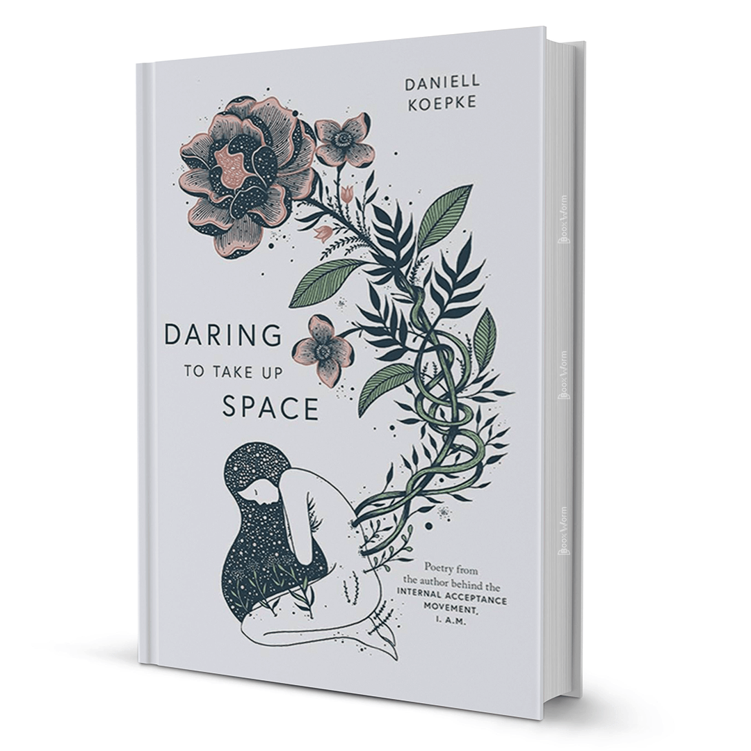 Daring to Take Up Space by Daniell Koepke - BooxWorm