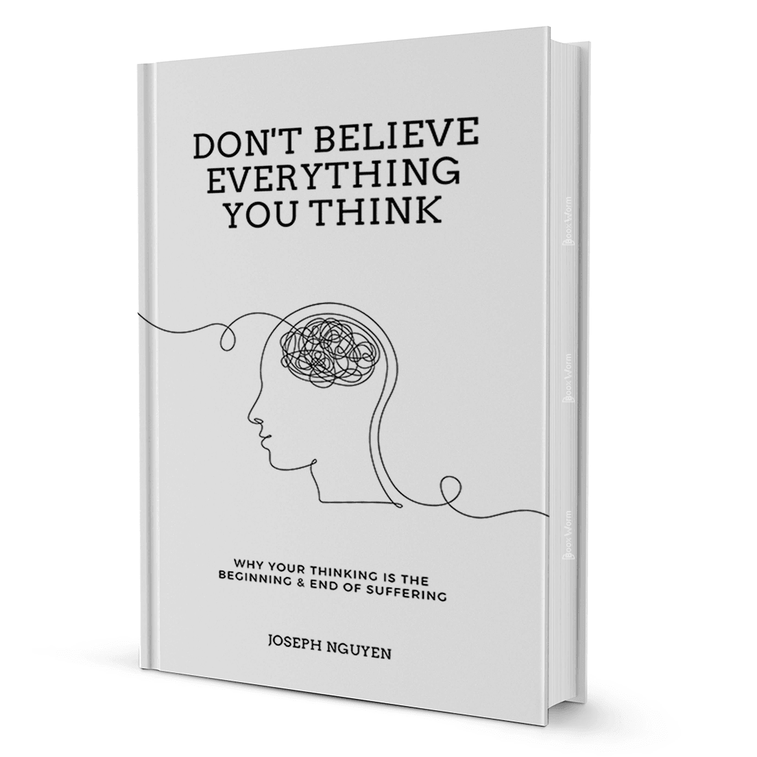 Don't Believe Everything You Think by Joseph Nguyen - BooxWorm