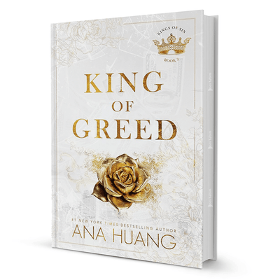 King of Greed by Ana Huang hardcover, romance fiction novel with gold rose on white cover