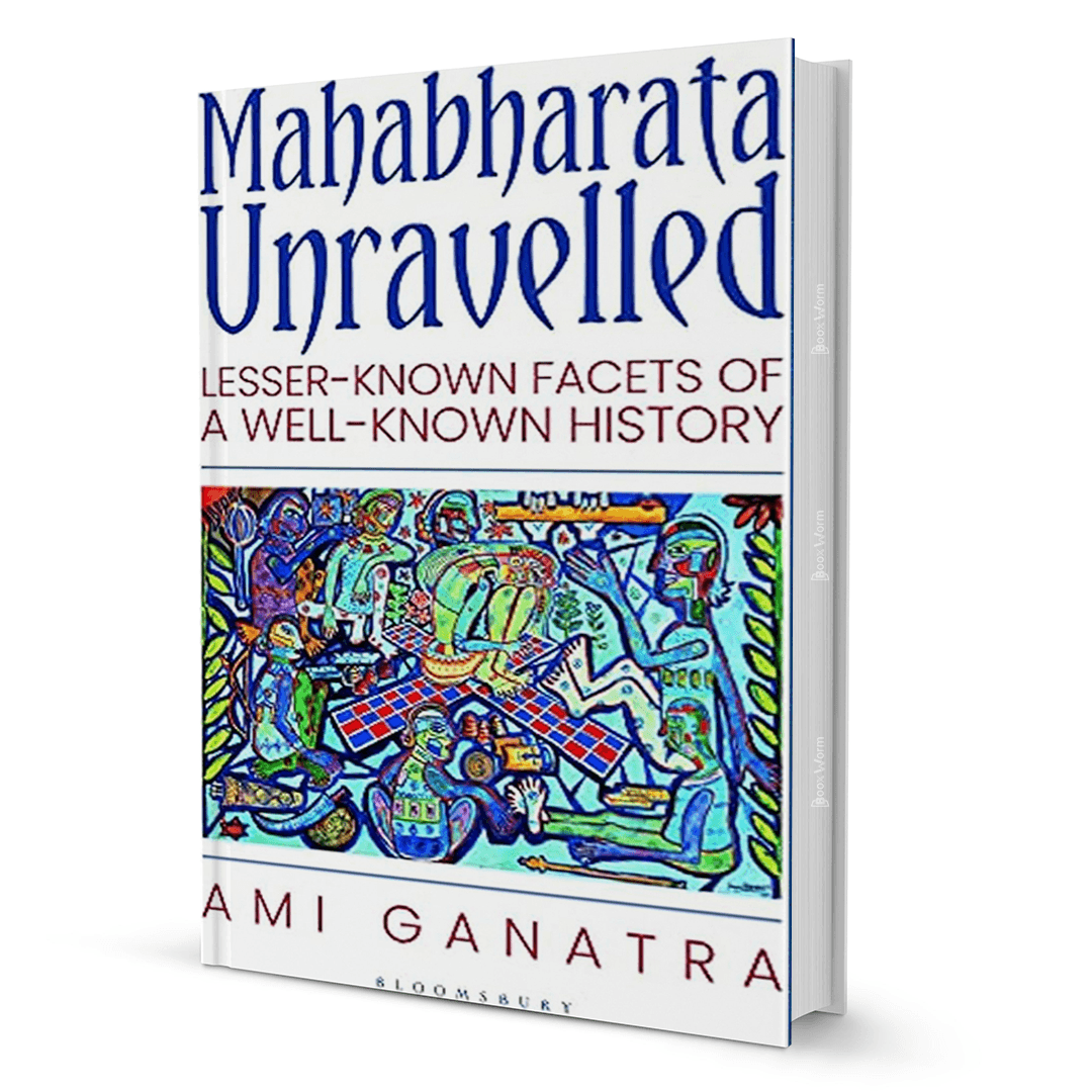 Mahabharata Unravelled By Ami Ganatra - BooxWorm