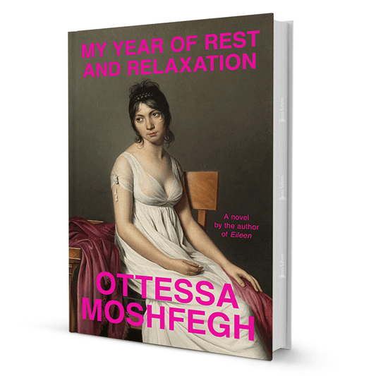 My Year Of Rest And Relaxation by Ottessa Moshfegh - BooxWorm
