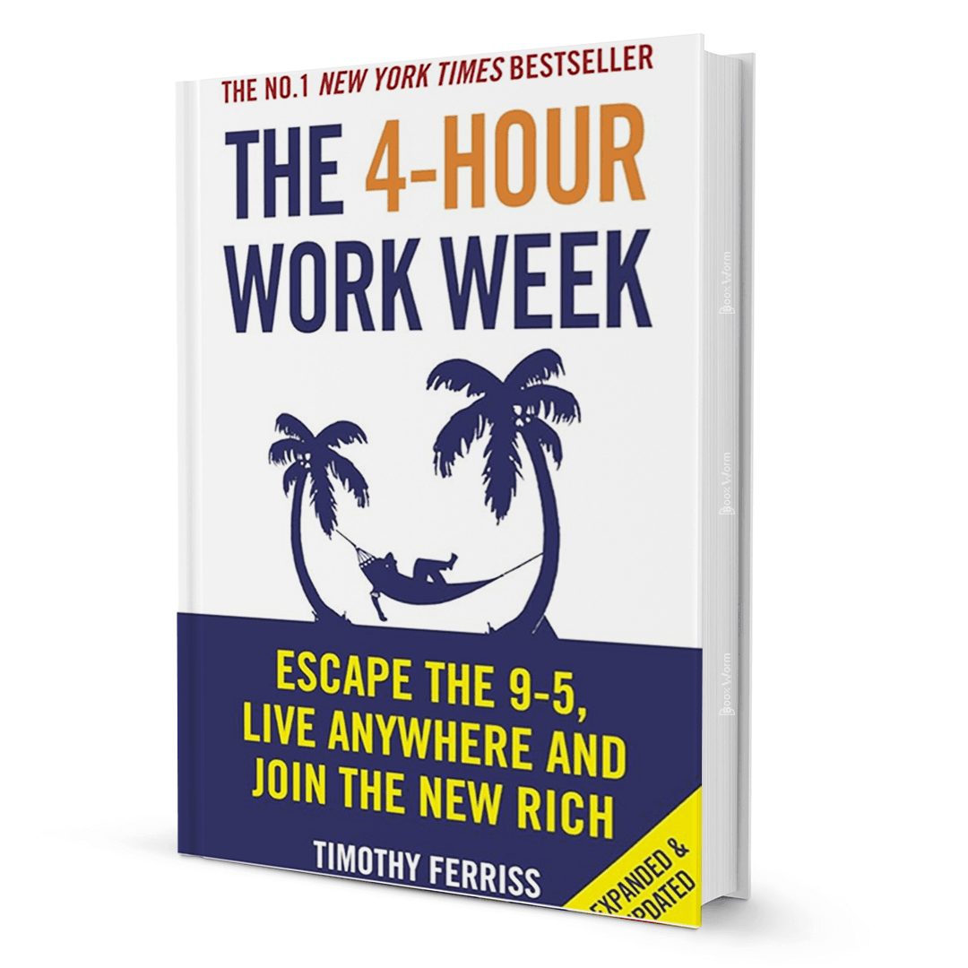 The 4 Hour Work week By Timothy Ferriss - BooxWorm