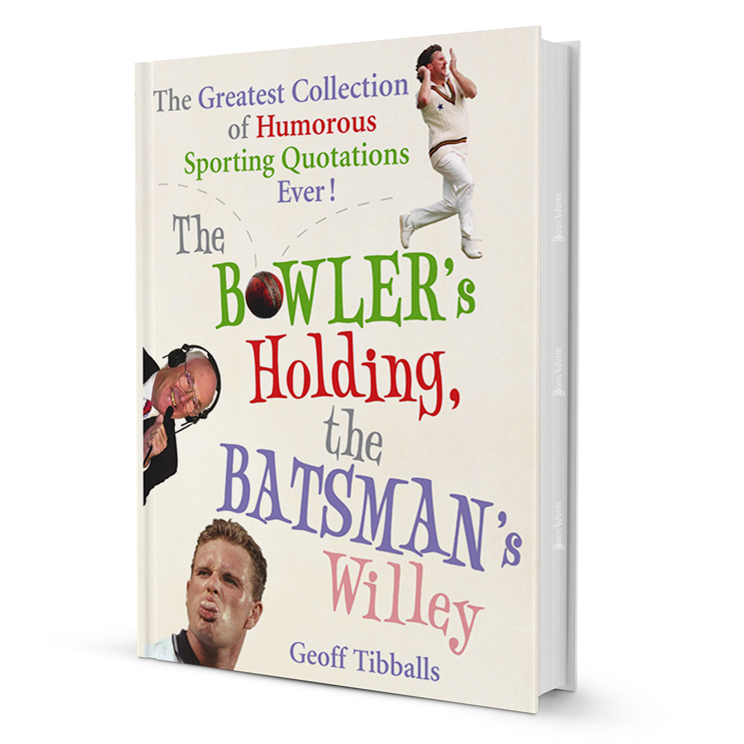 The Bowler's Holding The Batsman's Willey By Geoff Tibballs - BooxWorm