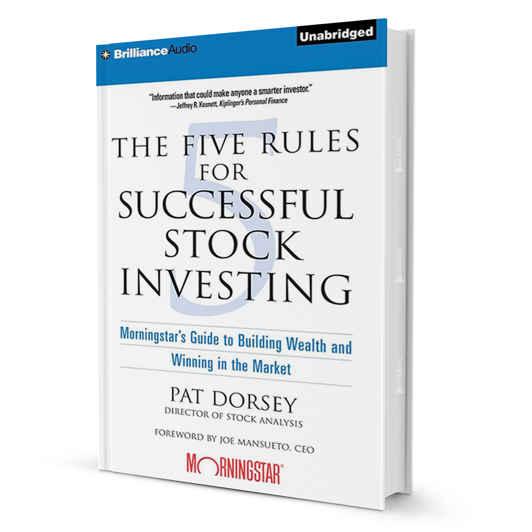 The Five Rules for Successful Stock Investing by Pat Dorsey - BooxWorm