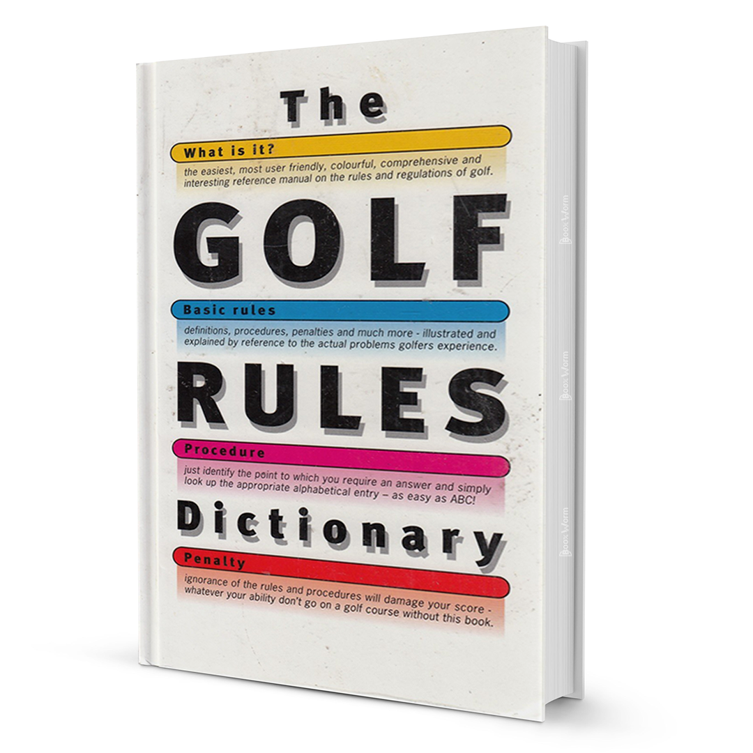 The Golf Rules Dictionary By Hadyn Rutter - BooxWorm