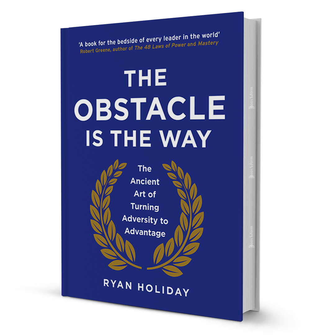 The Obstacles Is The Way By Ryan Holiday - BooxWorm