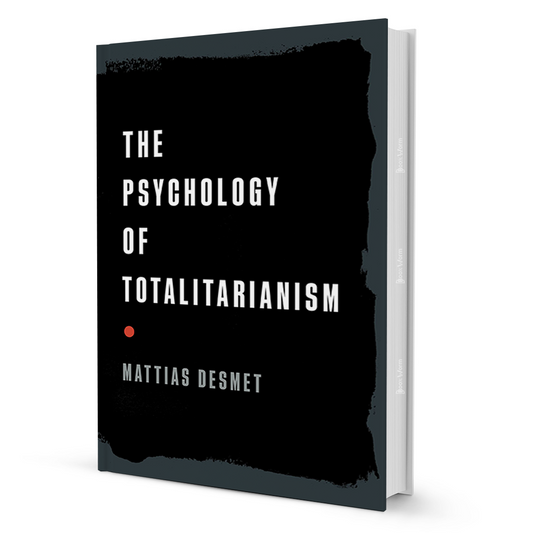 The Psychology Of Totalitarianism By Mattias Desmet - BooxWorm
