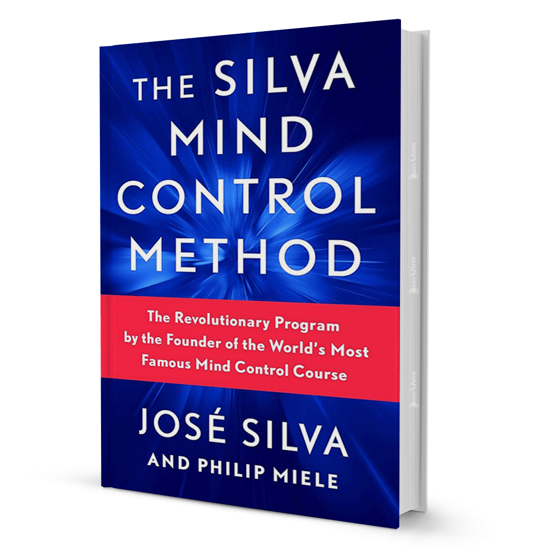 The Silva Mind Control Method By Jose Silva - BooxWorm