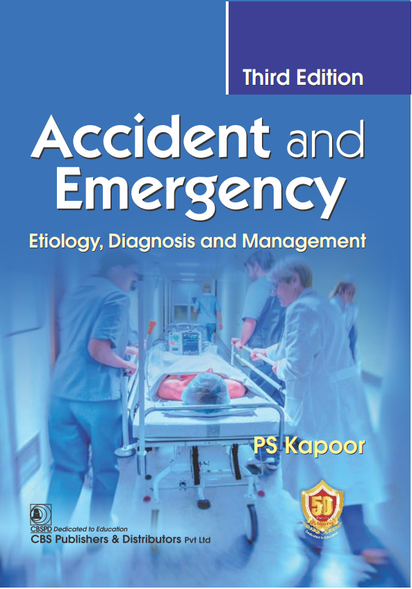 Accident and Emergency : Etiology, Diagnosis and Management