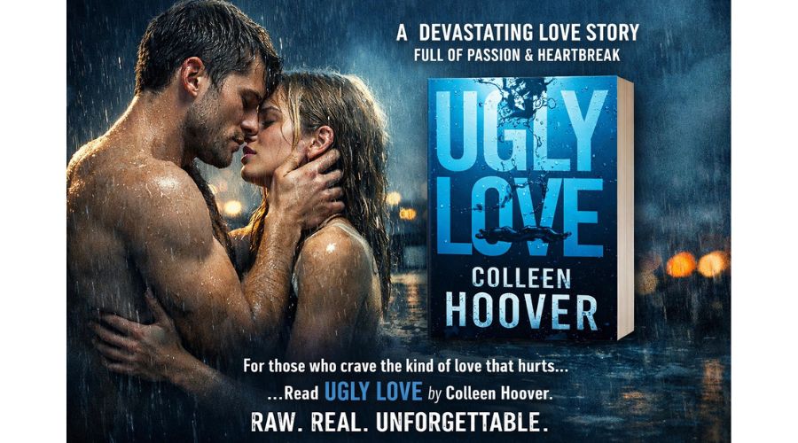 Ugly Love by Colleen Hoover: When Passion Meets Pain in the Most Beautiful Way