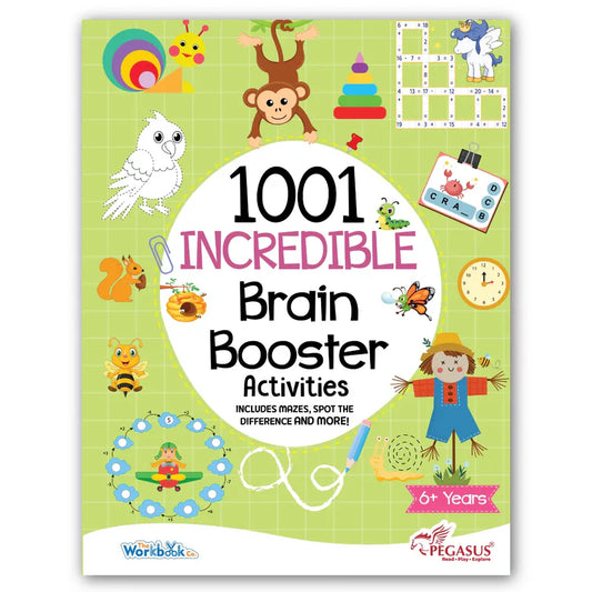 1001 Incredible Brain Booster Activities 6+ Years