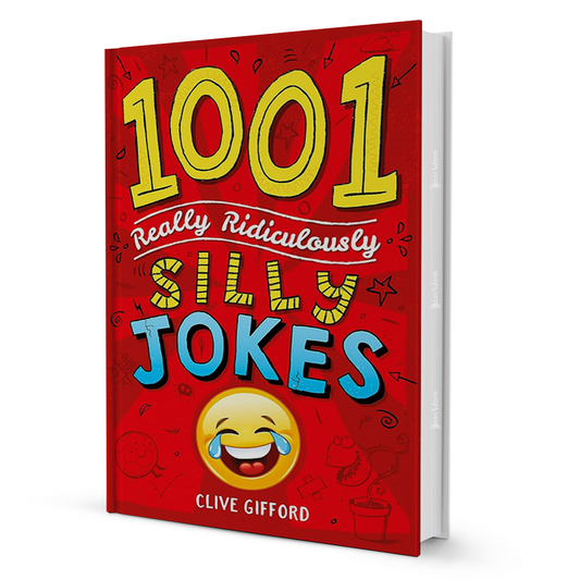 1001 Really Ridiculously Silly Jokes By Clive Gifford