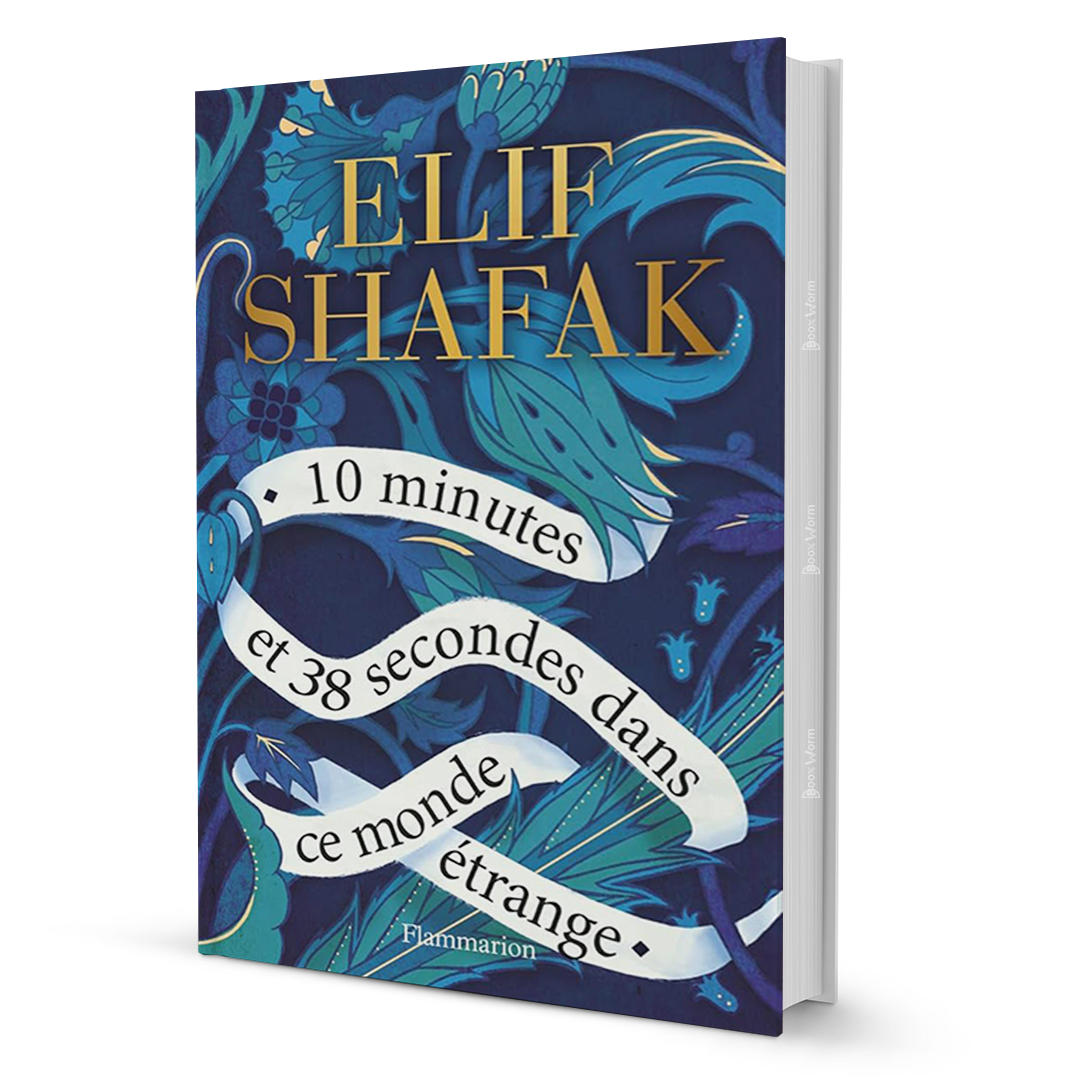 10Minutes38SecondsinthisStrangeWorldbyElifShafak - BooxWorm