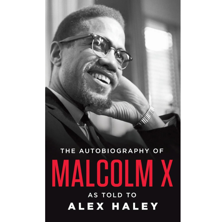 The Autobiography of Malcolm X: As Told to Alex Haley