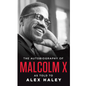 The Autobiography of Malcolm X: As Told to Alex Haley