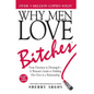 Why Men Love Bitches by Sherry Argov