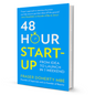 48-Hour Start-Up: Fraser Doherty’s Guide to Fast Launch
