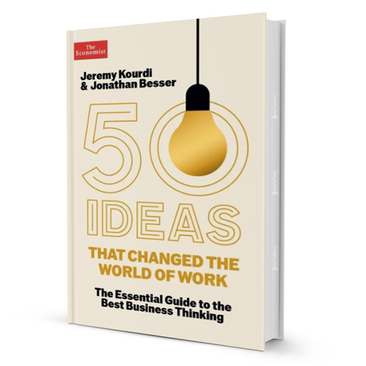 50 Ideas That Changed The World Of Work By Jeremy Kourdi & Jonathan Besser