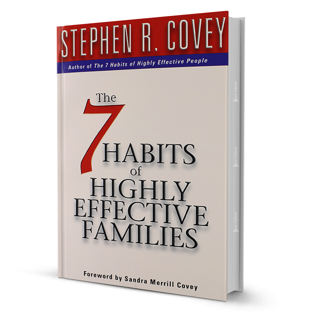 7 Habits Of Highly Effective Families By Stephen R. Covey