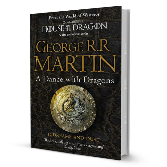 A Dance With Dragons Dreams and Dust (Part One) By George R.R. Martin