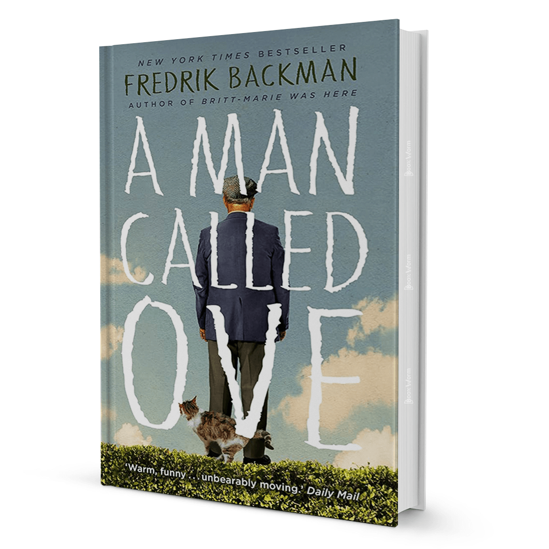 A Man Called Ove By Backman, Fredrik - BooxWorm