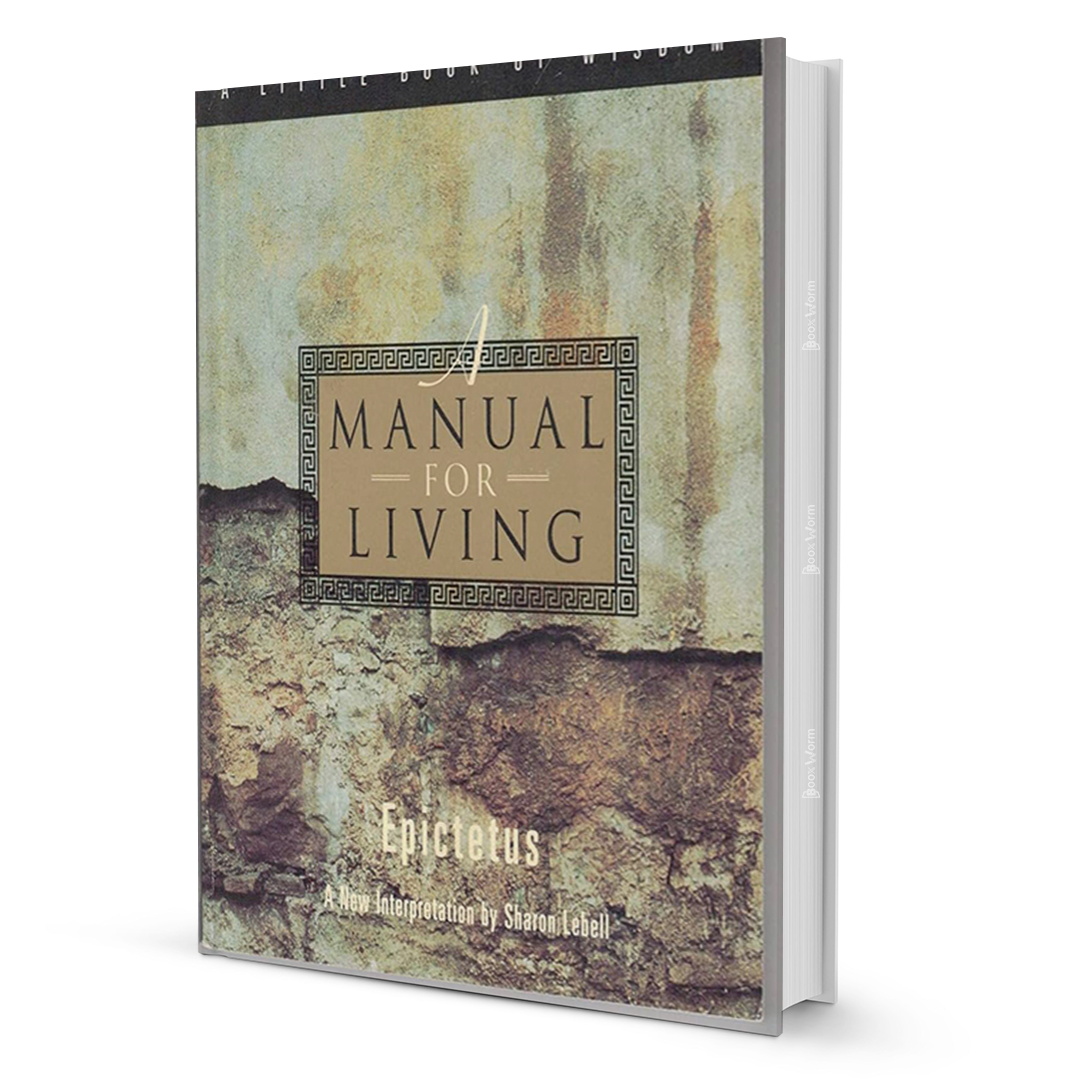 A Manual for Living by Epictetus