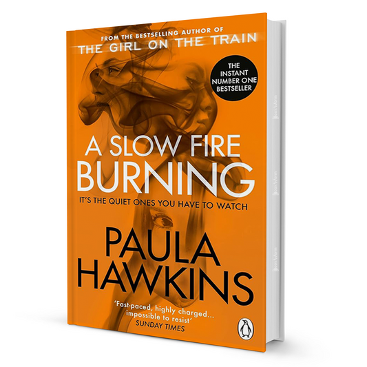 A Slow Fire Burning By Paula Hawkins