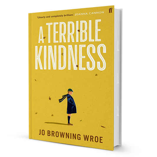A Terrible Kindness By Jo Browning Wroe