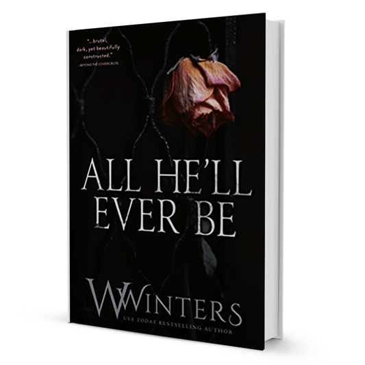 All He'll Ever Be Book by W. Winters - BooxWorm