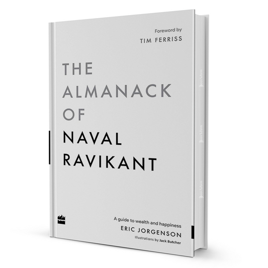 The Almanack Of Naval Ravikant Eric Jorgenson