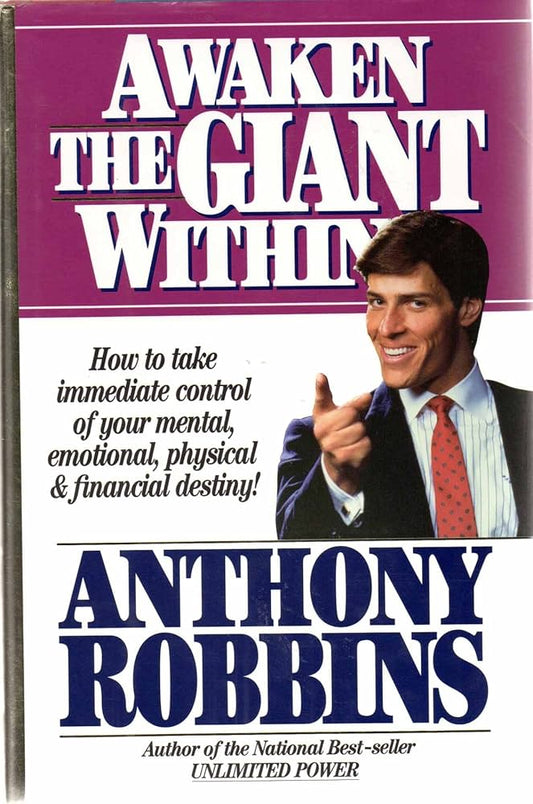 Awaken the Giant within by Anthony Robbins