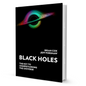 Black Holes: Key to Understanding the Universe by Brian Cox