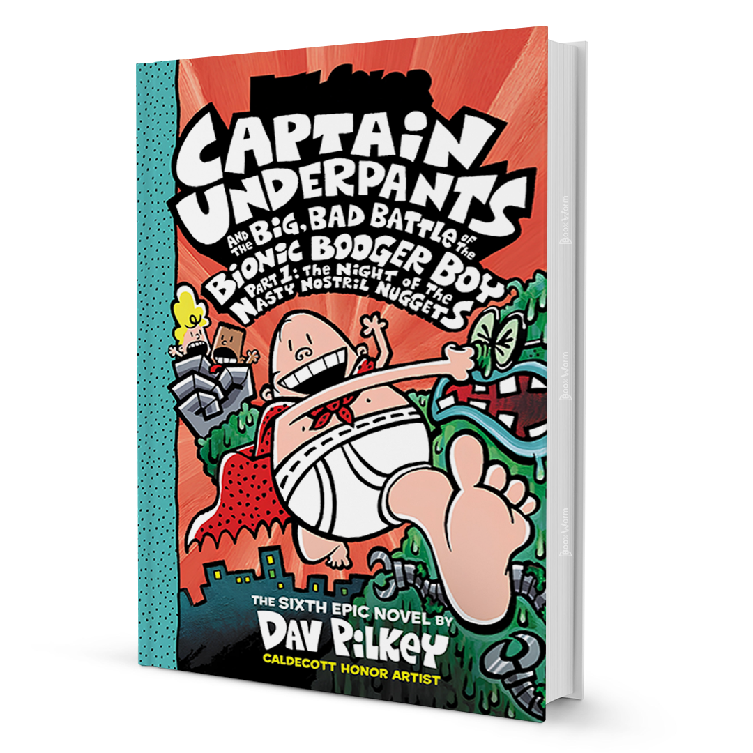 Captain Underpants and the Big, Bad Battle of the Bionic Booger Boy, Part 1: The Night of the Nasty Nostril Nuggets