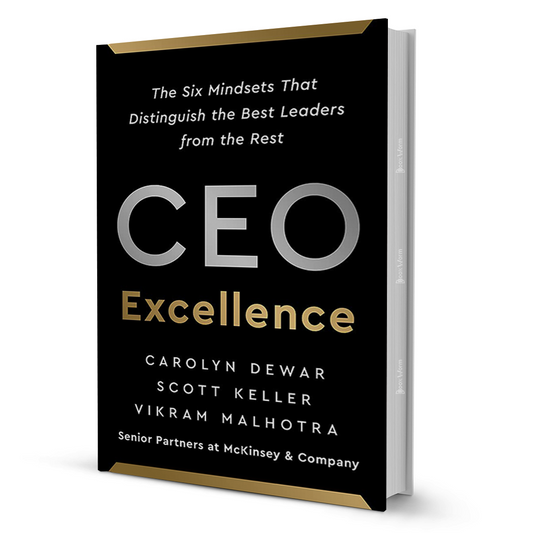 Ceo Excellence By Carolyn Dewar, Scott keller, Vikram Malhotra