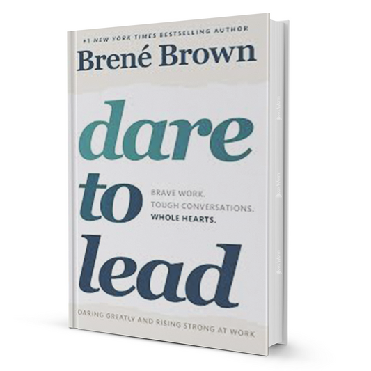 Dare to Lead by Brené Brown