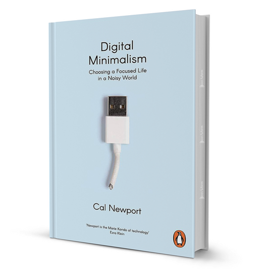 Digital Minimalism By Cal Newport