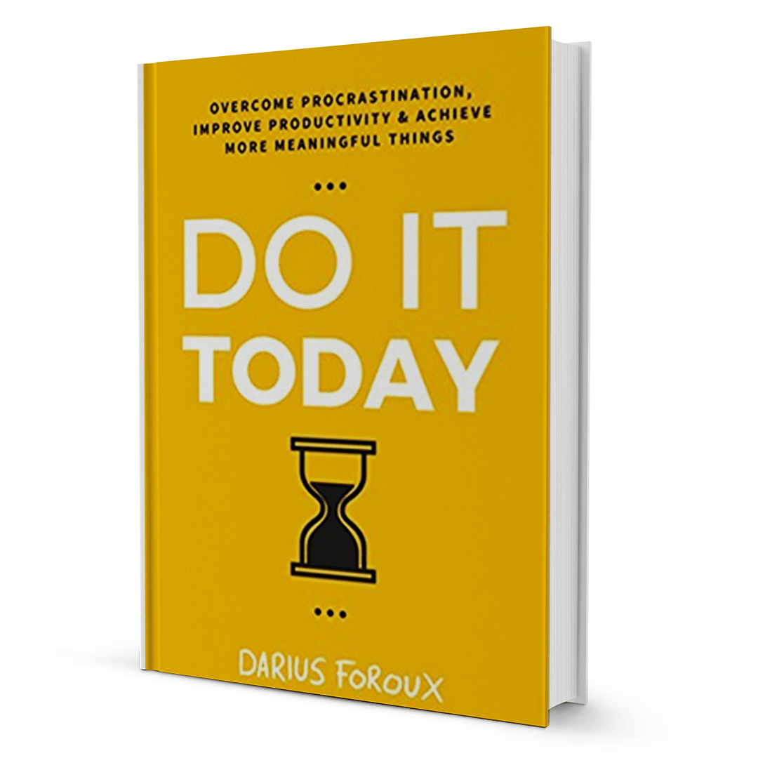 Do It Today By Darius Foroux - BooxWorm