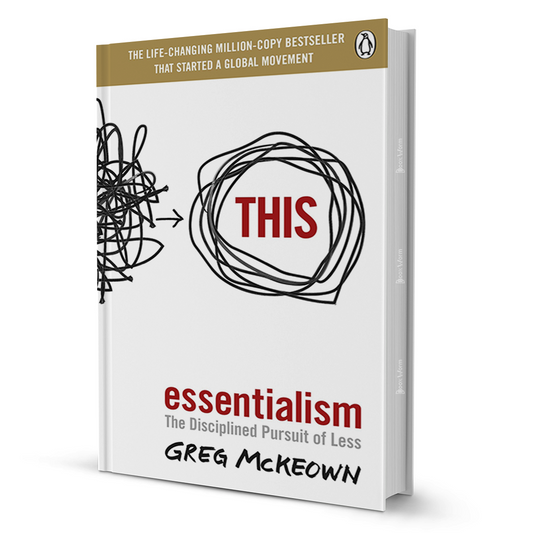 Essentialism By Greg McKeown