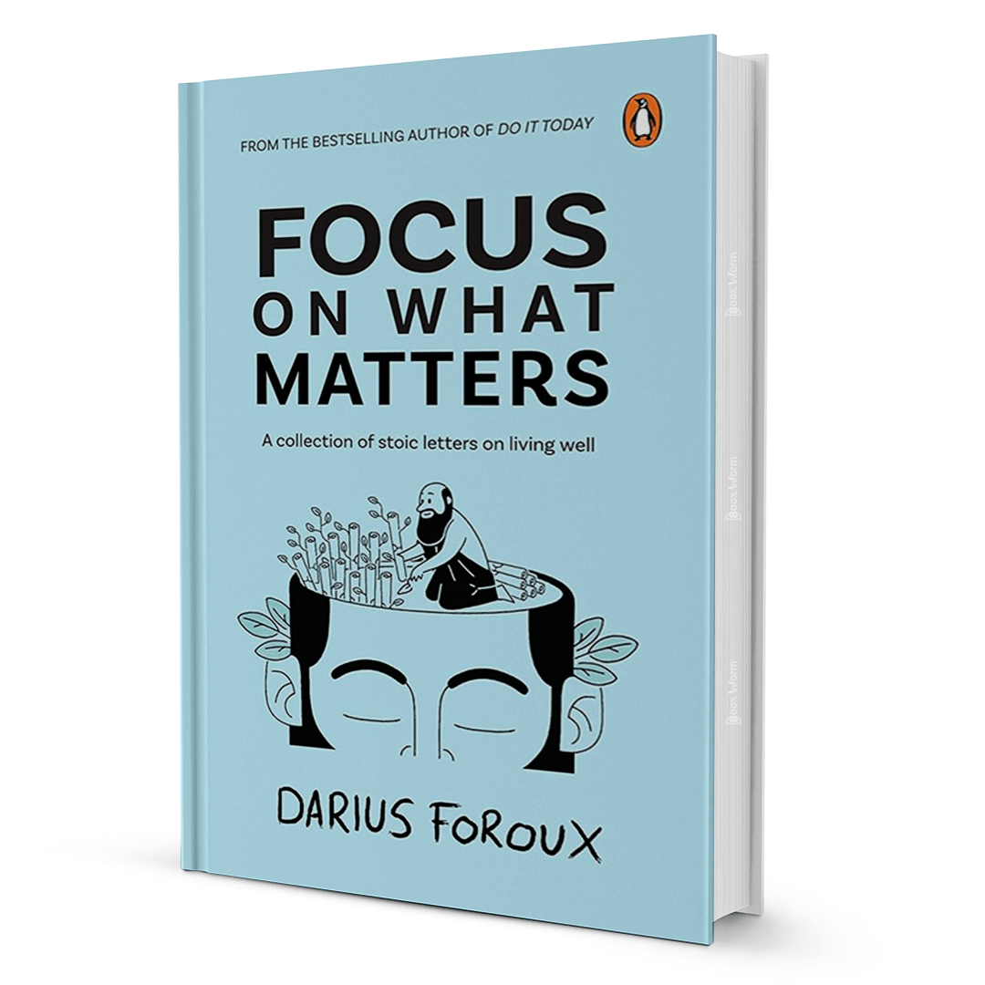 Focus On What Matters By Darius Foroux - BooxWorm