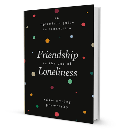 Friendship in The Age Of Loneliness - BooxWorm