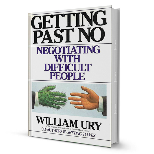 Getting Past No By William Ury